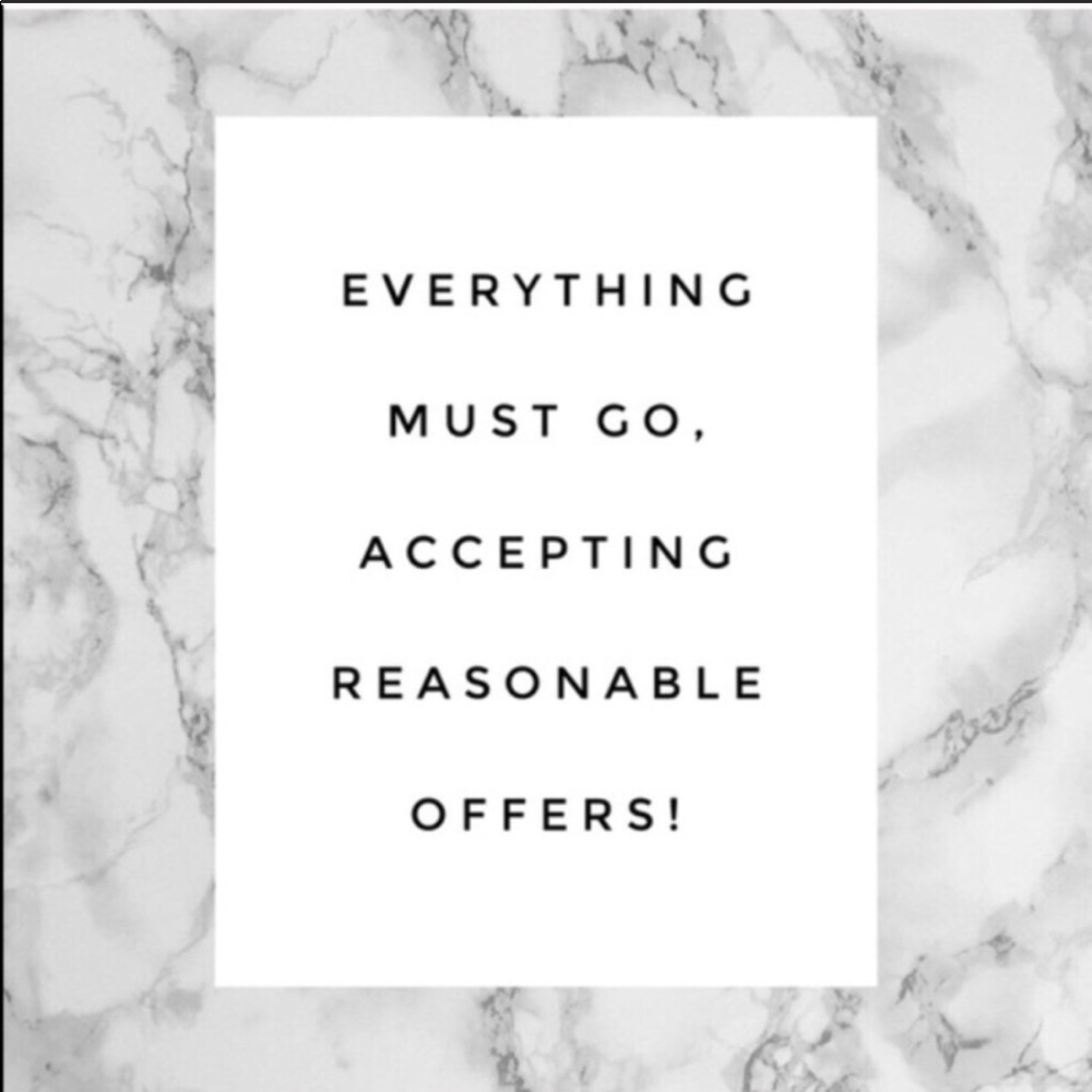 Accepting all reasonable offers!